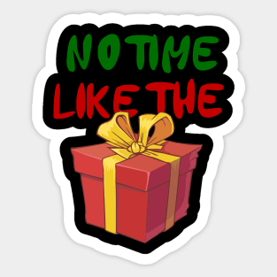 No time like the present Sticker